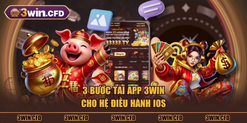 3 bước tải app 3WIN cho hệ điều hành IOS
