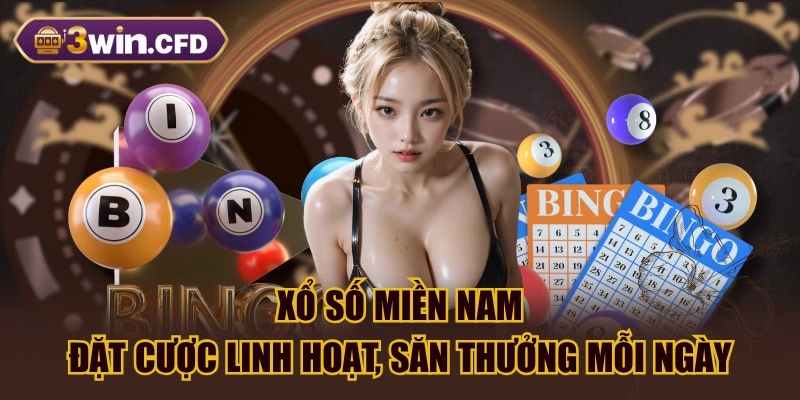 Xổ Số Miền Nam - Đặt Cược Linh Hoạt, Săn Thưởng Mỗi Ngày
